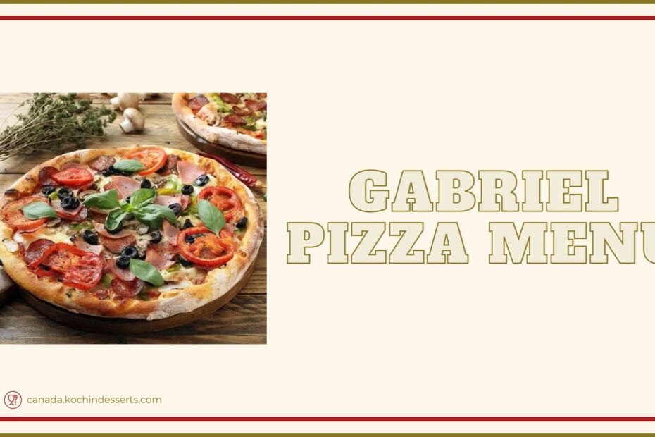 Gabriel Pizza Menu