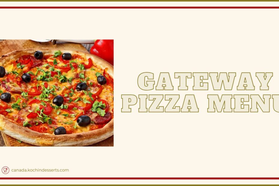 Gateway Pizza Menu