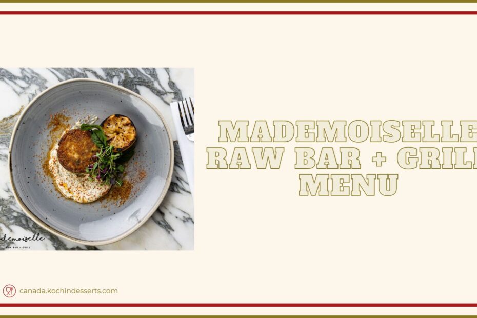 Mademoiselle Raw Bar + Grill Menu