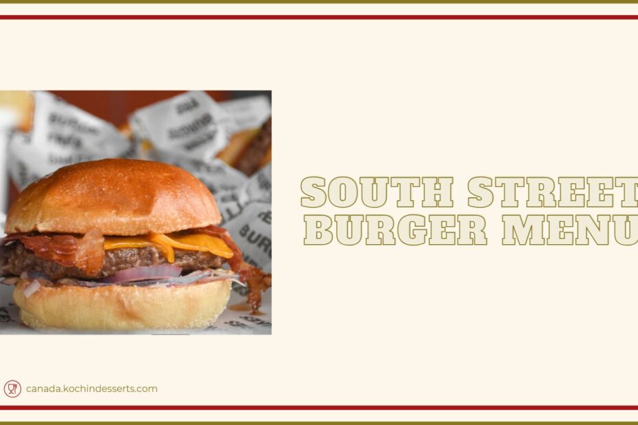 South Street Burger Menu