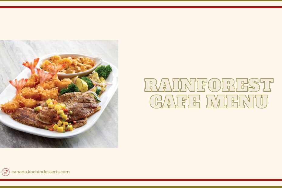 Rainforest Cafe Menu